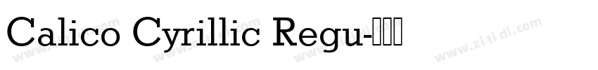 Calico Cyrillic Regu字体转换